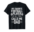 My Favorite Football Player All Time T-Shirt - Unique Graphic Men Women - T-Shirt, Sweatshirt, Hoodie