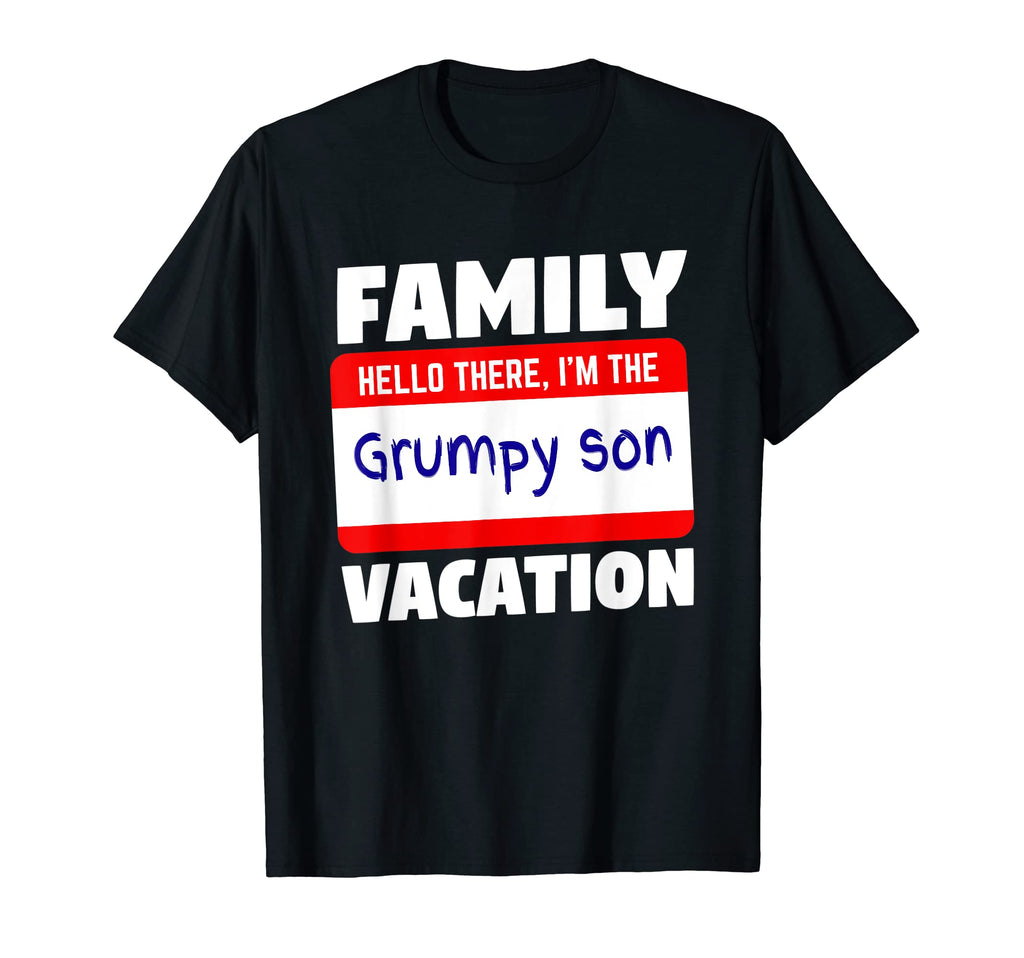 Grumpy Son Dad Mom Son Daughter T-Shirt - Casual Everyday Wear for Adults - T-Shirt, Sweatshirt, Hoodie