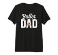 Mens Baller Dad Proud Soccer Basketball T-Shirt - Trendy Graphic Men Women - T-Shirt, Sweatshirt, Hoodie