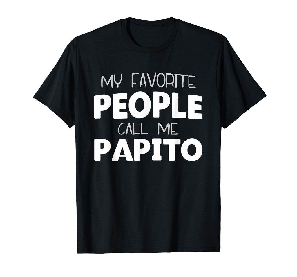Papito Grandpa Fathers Day T-Shirt - Casual Everyday Wear for Adults - T-Shirt, Sweatshirt, Hoodie