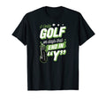 I Only Golf Days That End Y Funny Golf T-Shirt - Custom Art Print Unisex - T-Shirt, Sweatshirt, Hoodie