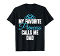 My Favorite Princess Calls Me Dad T-Shirt - Unique Graphic for Adults - T-Shirt, Sweatshirt, Hoodie
