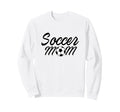 Soccer Mom Sport Team Mama Soccer Sweatshirt - Custom Art Print Unisex - T-Shirt, Sweatshirt, Hoodie