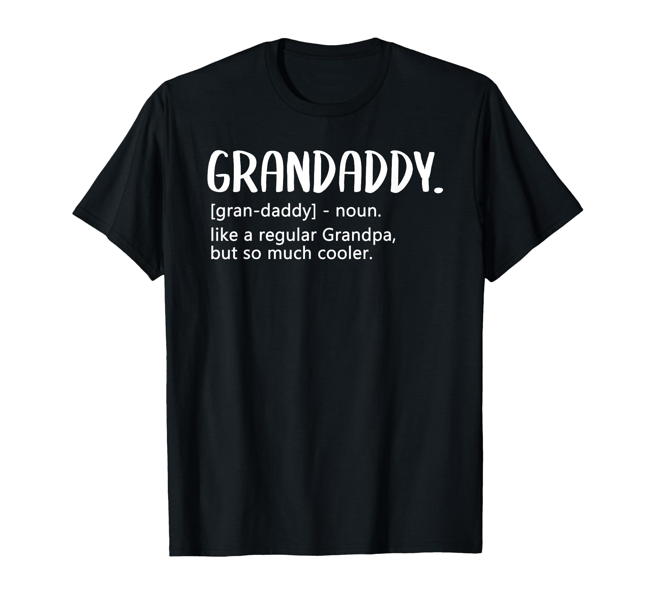 Grandaddy Tshirts Fathers Day Regular T-Shirt - Minimalist Print Unisex - T-Shirt, Sweatshirt, Hoodie
