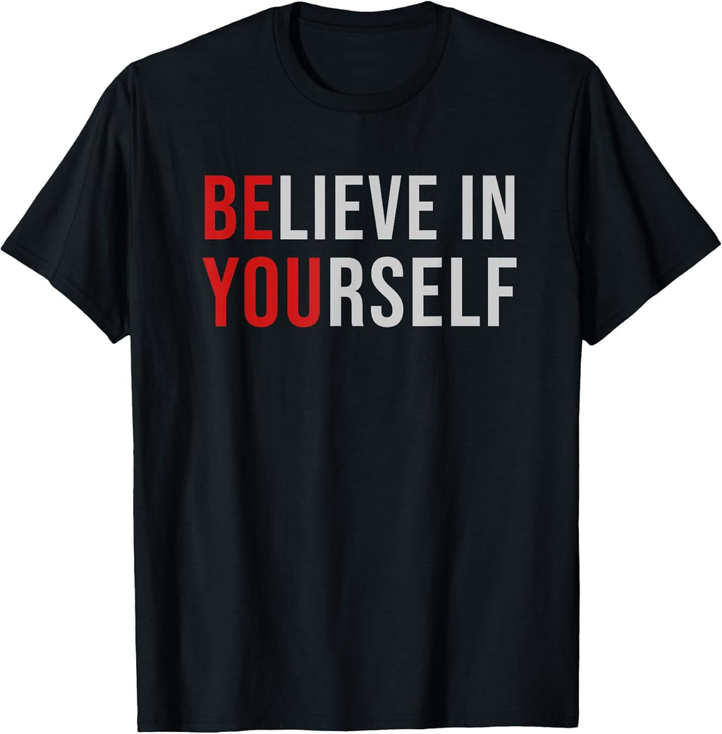 BE You Believe in Yourself Positive Quote Affirmation - Adult & Kids T-Shirts, Sweatshirts & Hoodies apparel design preview 1