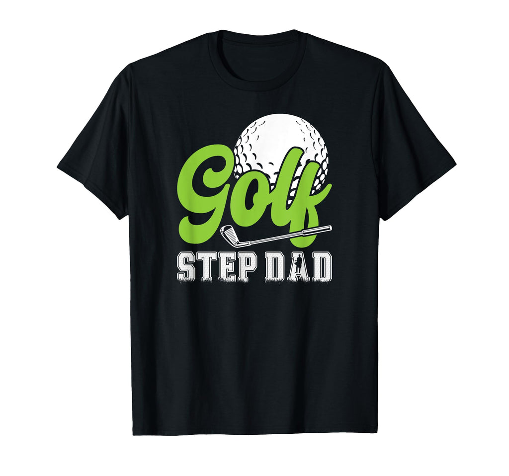 Golf Step Dad Golf Player Stepfather T-Shirt - Custom Art Print Unisex - T-Shirt, Sweatshirt, Hoodie