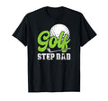 Golf Step Dad Golf Player Stepfather T-Shirt - Custom Art Print Unisex - T-Shirt, Sweatshirt, Hoodie