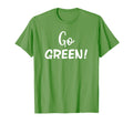 Go Green Team Spirit Game School T-Shirt - Fun Novelty Design Men Women - T-Shirt, Sweatshirt, Hoodie