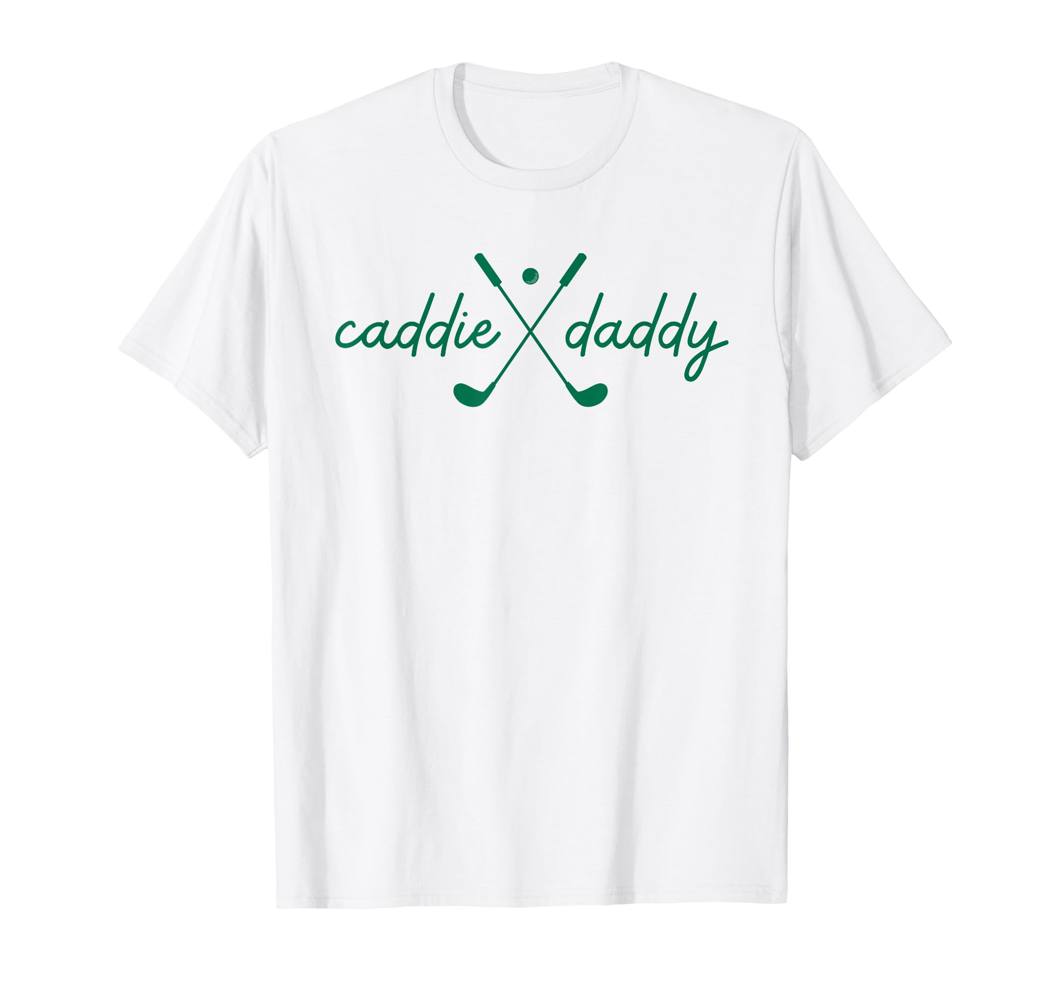 Caddie Daddy Golfing Golfer Funny 1St T-Shirt - Graphic Print Men Women - T-Shirt, Sweatshirt, Hoodie