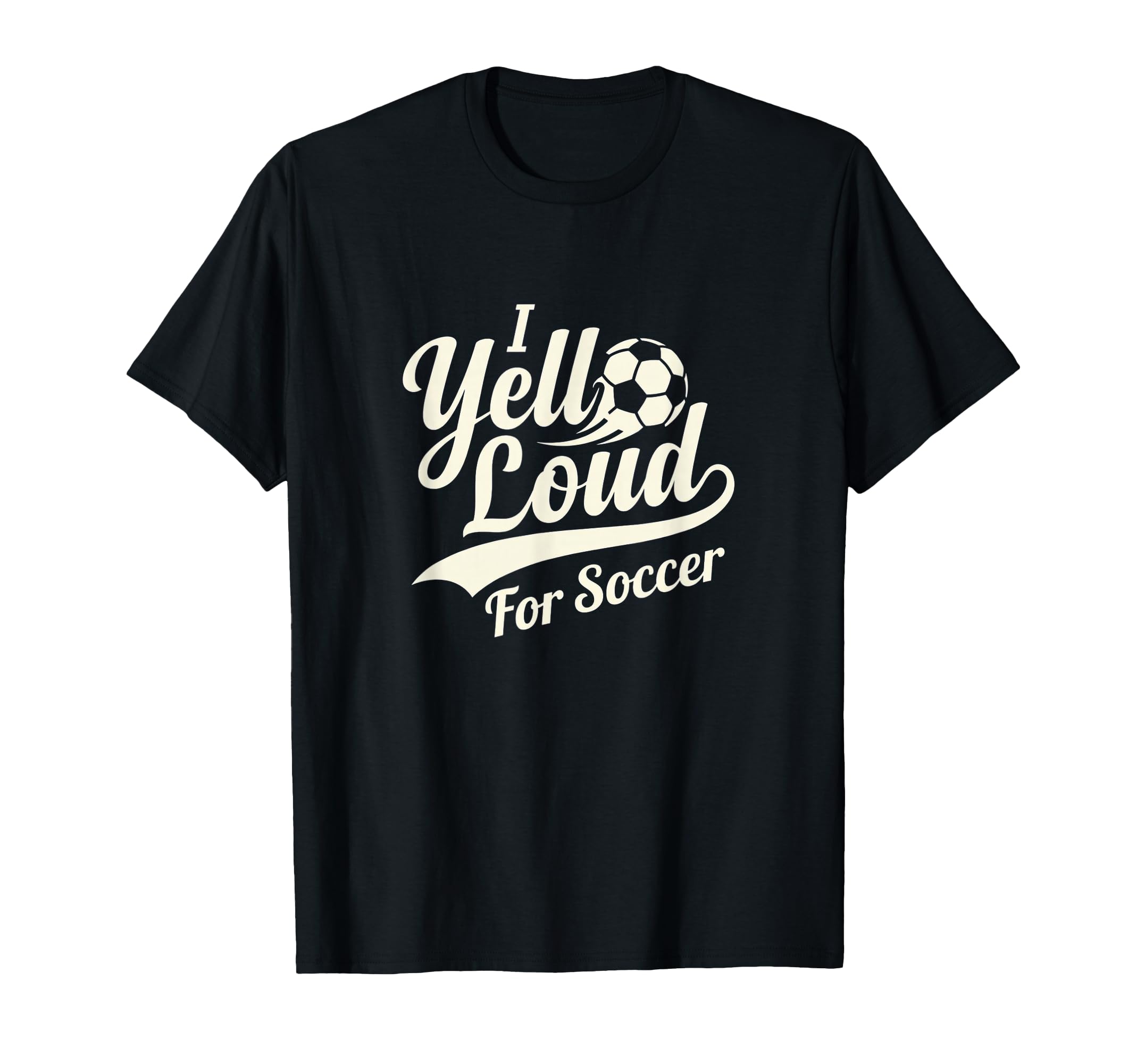 I Yell Loud Soccer Mom Heart Club Gameday T-Shirt - Novelty Apparel Unisex - T-Shirt, Sweatshirt, Hoodie
