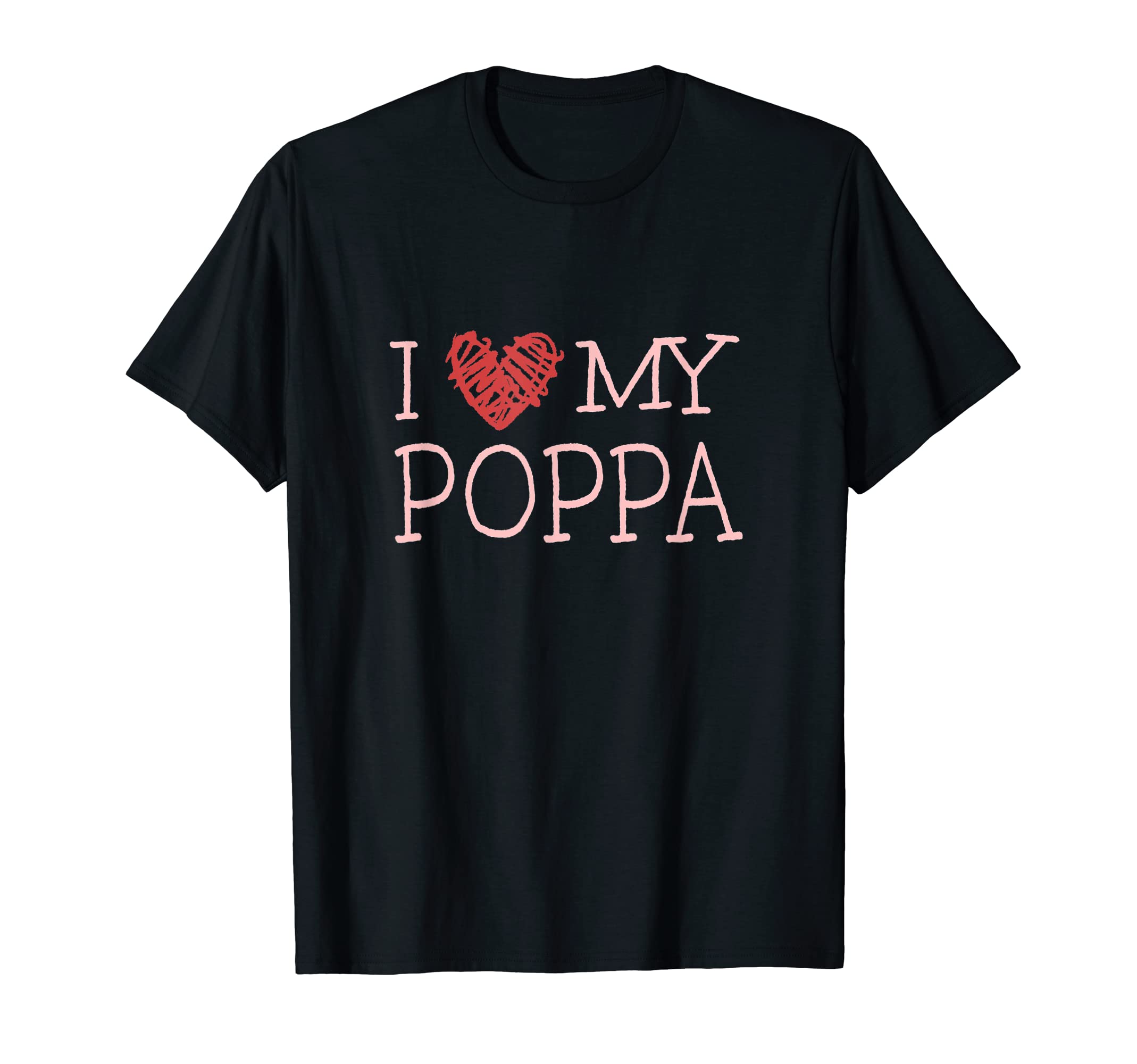 I Love My Poppa Sweet Family T-Shirt - Custom Art Print Unisex - T-Shirt, Sweatshirt, Hoodie