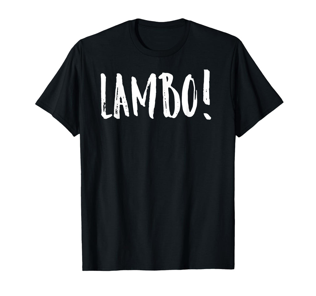 Lambo Made Funny Rap Gift T-Shirt - Aesthetic Graphic Men Women - T-Shirt, Sweatshirt, Hoodie