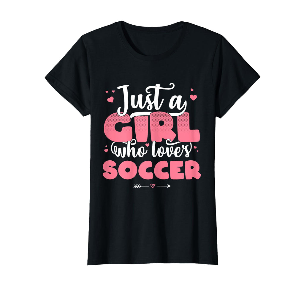 Just Who Loves Soccer Football Player T-Shirt - Streetwear Style Men Women - T-Shirt, Sweatshirt, Hoodie