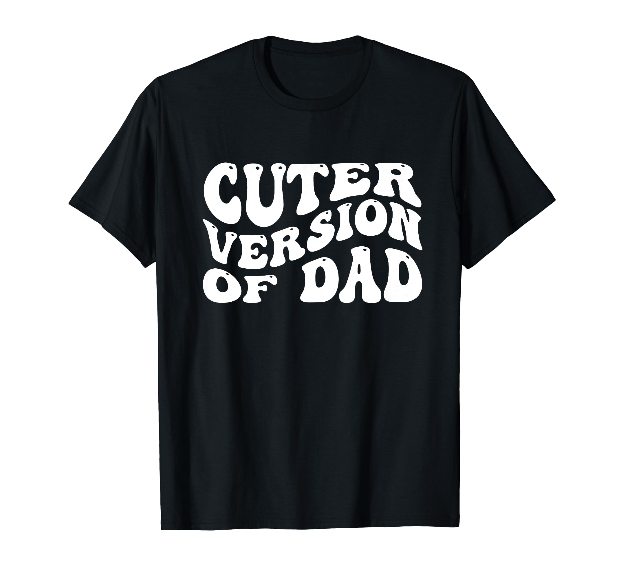 Funny Cuter Version Dad Family T-Shirt - Minimalist Print Men Women - T-Shirt, Sweatshirt, Hoodie