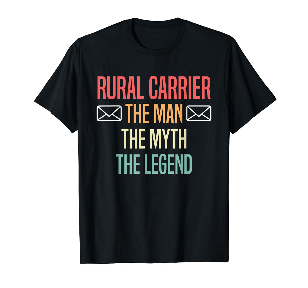 Rural Carrier Myth Legend Dad T-Shirt - Trendy Graphic for Adults - T-Shirt, Sweatshirt, Hoodie
