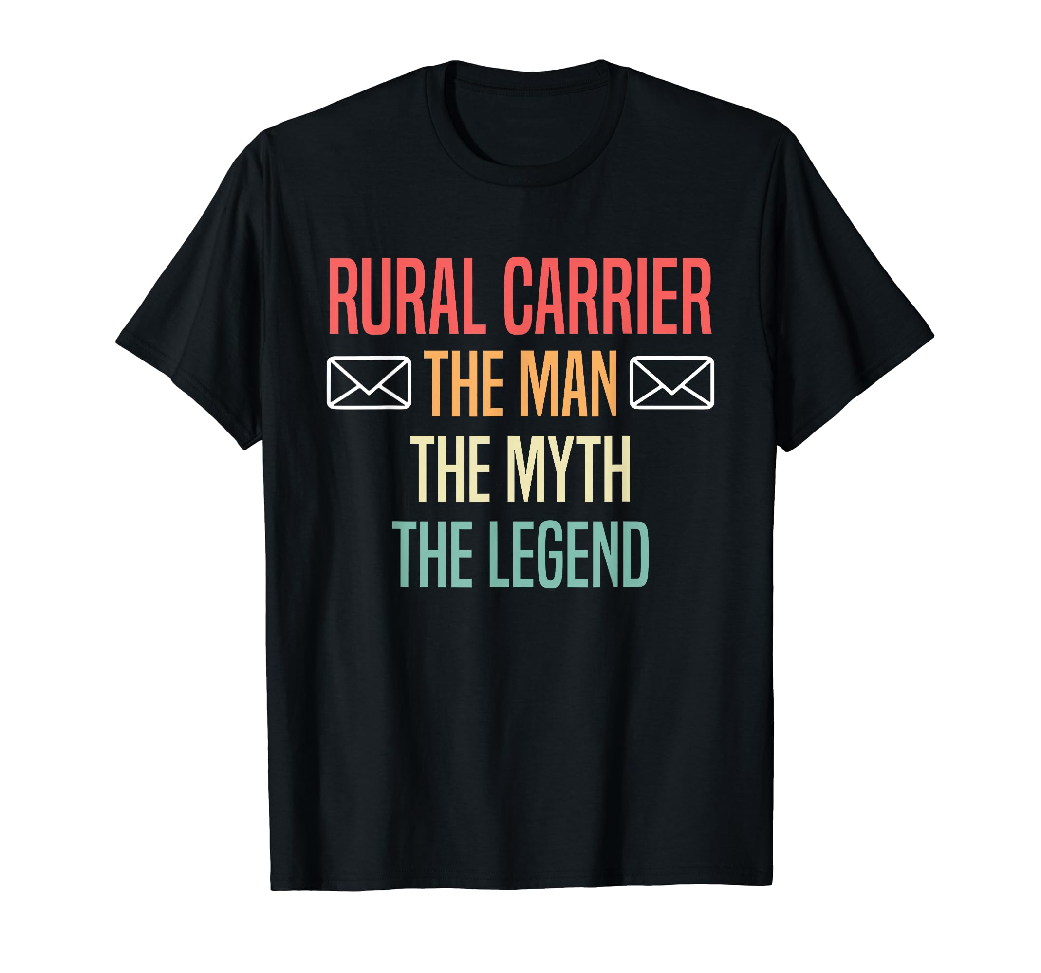 Rural Carrier Myth Legend Dad T-Shirt - Trendy Graphic for Adults - T-Shirt, Sweatshirt, Hoodie