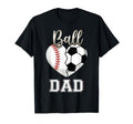 Ball Dad Baseball Soccer Heart Mothers T-Shirt - Trendy Graphic for Adults - T-Shirt, Sweatshirt, Hoodie