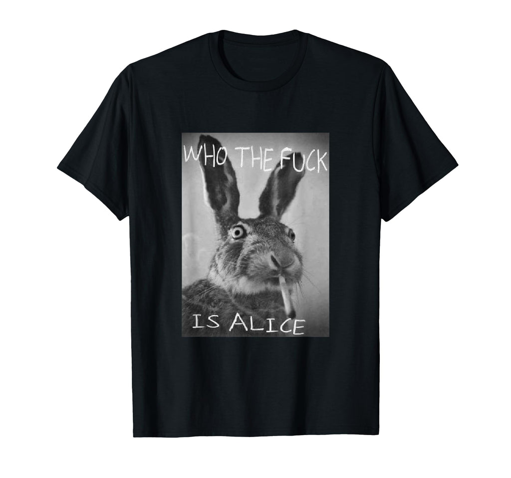 Snirt Funny Rabbit Who Is Alice Hoodie - Aesthetic Graphic Men Women - T-Shirt, Sweatshirt, Hoodie