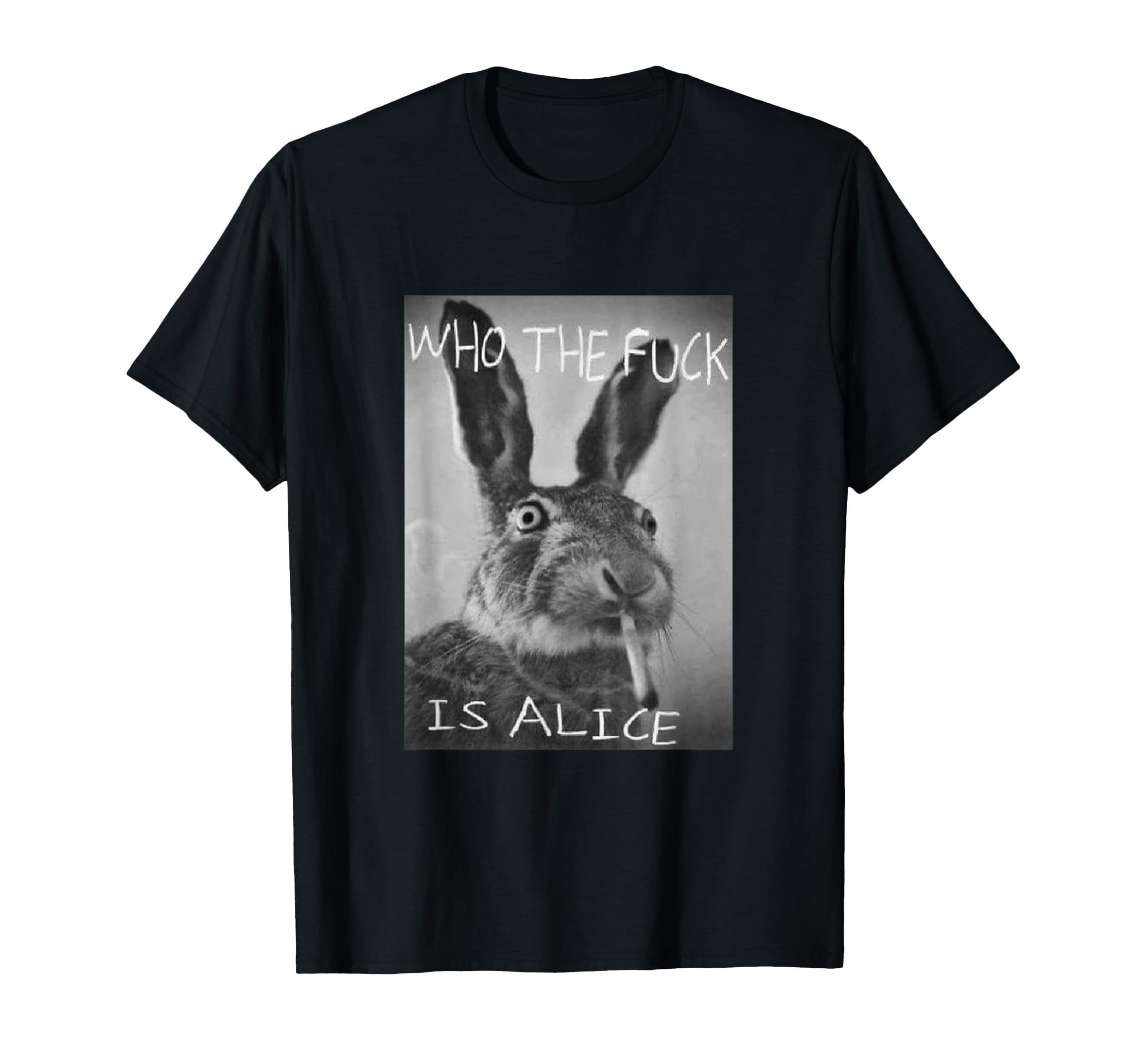 Snirt Funny Rabbit Who Is Alice Hoodie - Aesthetic Graphic Men Women - T-Shirt, Sweatshirt, Hoodie