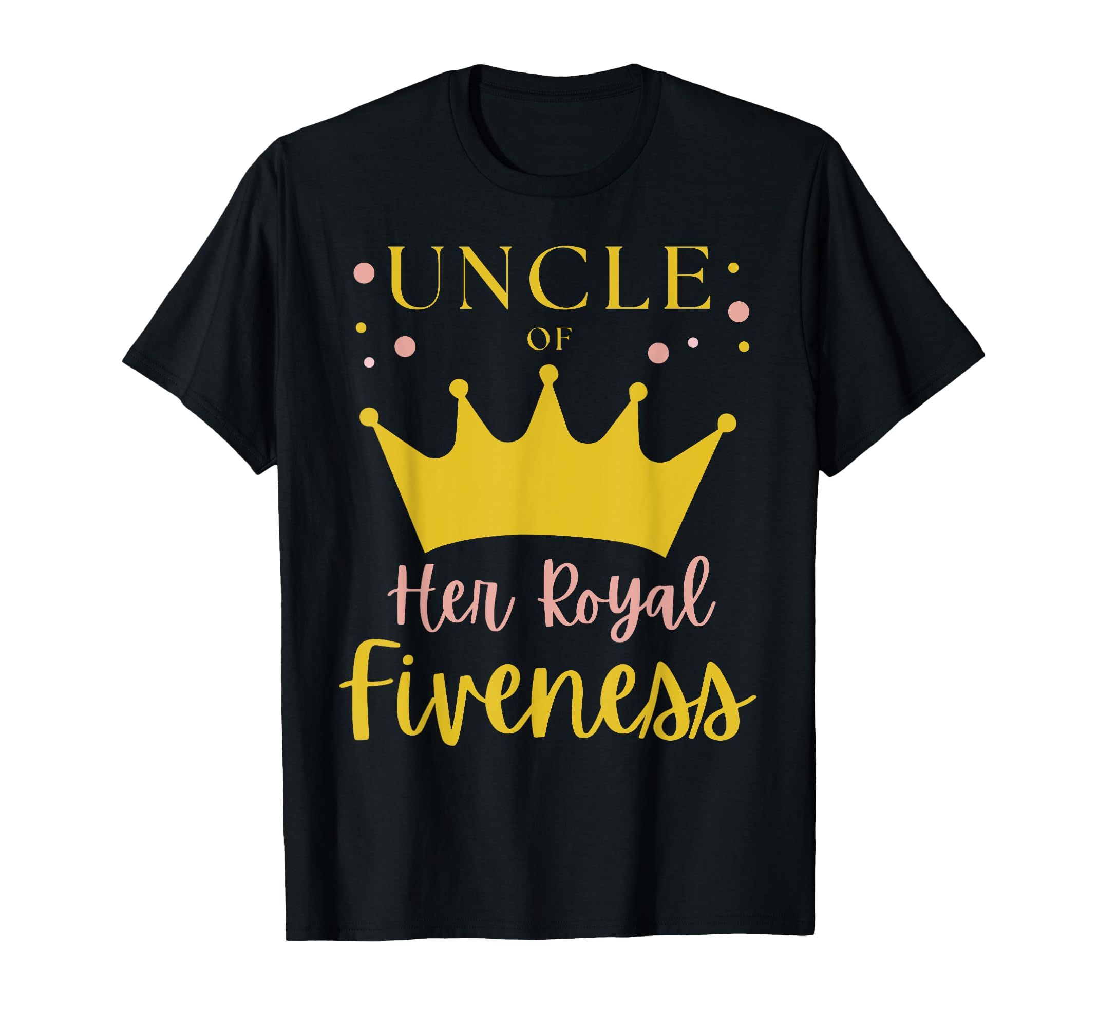 Uncle 5Th Birthday Her Royal Fiveness T-Shirt - Graphic Print Men Women - T-Shirt, Sweatshirt, Hoodie