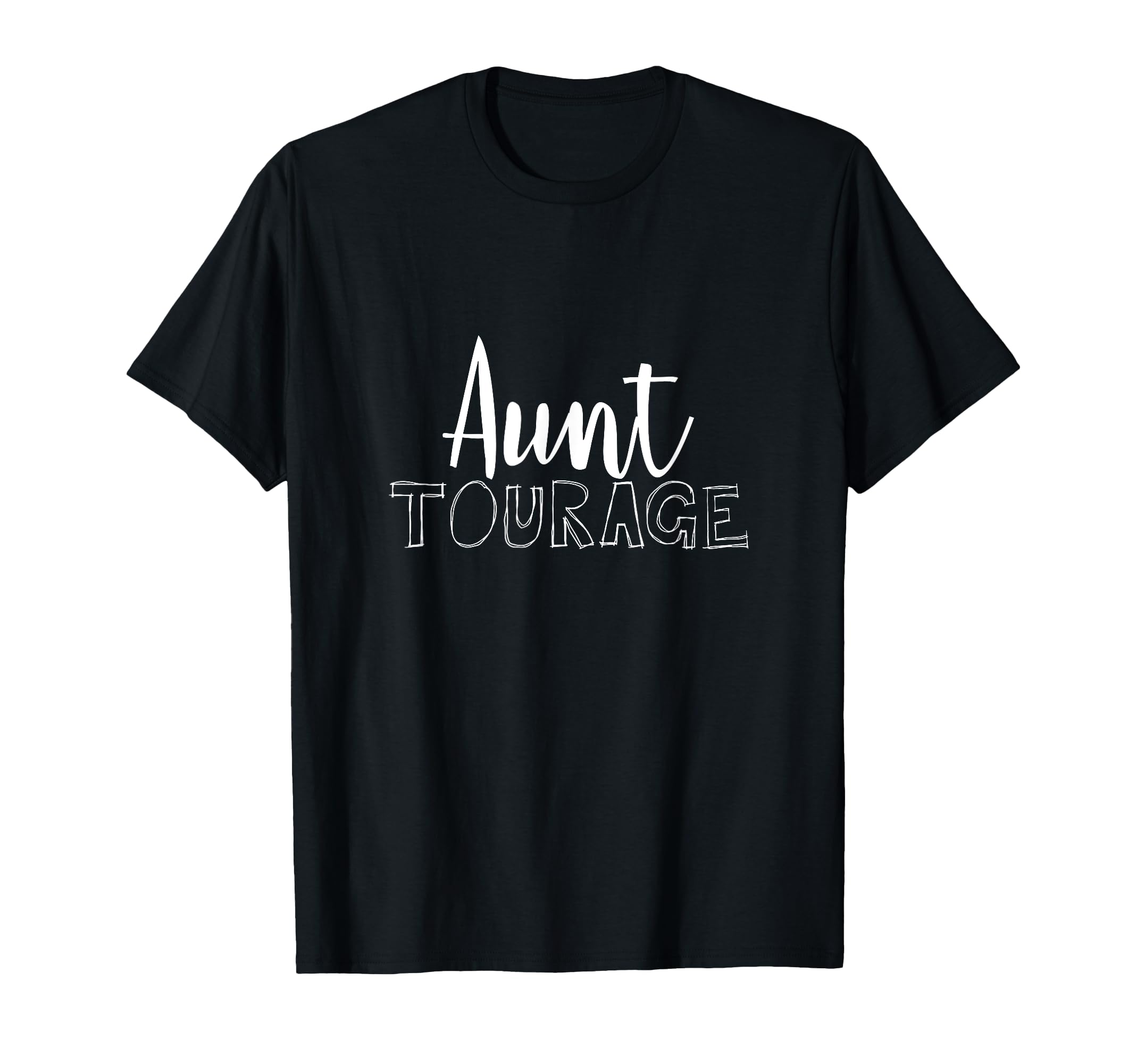 Aunt Tourage T-Shirt - Casual Everyday Wear for Adults - T-Shirt, Sweatshirt, Hoodie