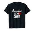 Awesome Like My Sons Fathers Day T-Shirt - Aesthetic Graphic for Adults - T-Shirt, Sweatshirt, Hoodie