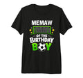 Memaw Birthday Soccer Ball Family T-Shirt - Aesthetic Graphic Men Women - T-Shirt, Sweatshirt, Hoodie