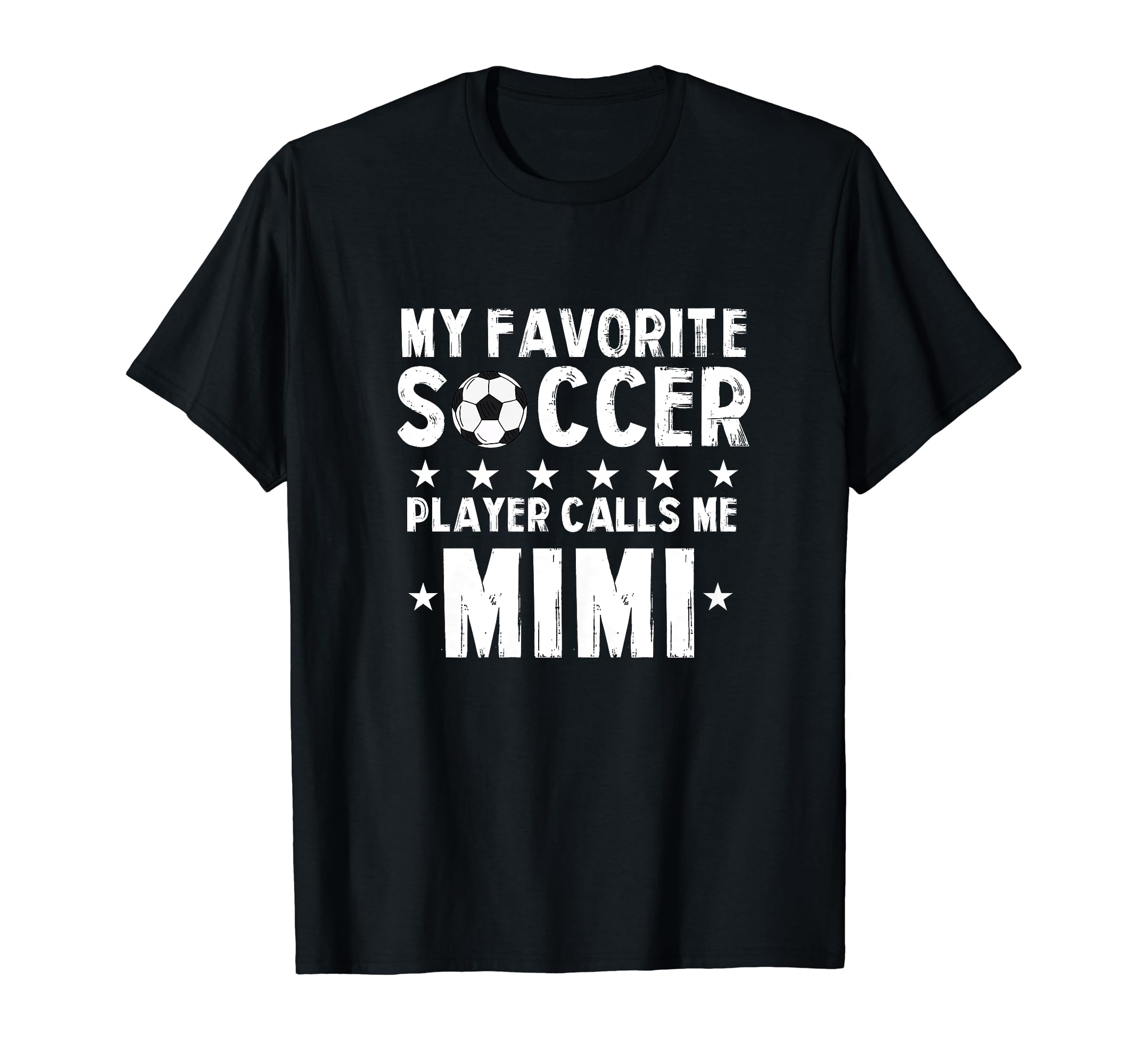 My Favorite Soccer Player Calls Me Mimi T-Shirt - Unique Graphic Men Women - T-Shirt, Sweatshirt, Hoodie