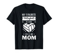 My Favorite Volleyball Player T-Shirt - Casual Everyday Wear for Adults - T-Shirt, Sweatshirt, Hoodie