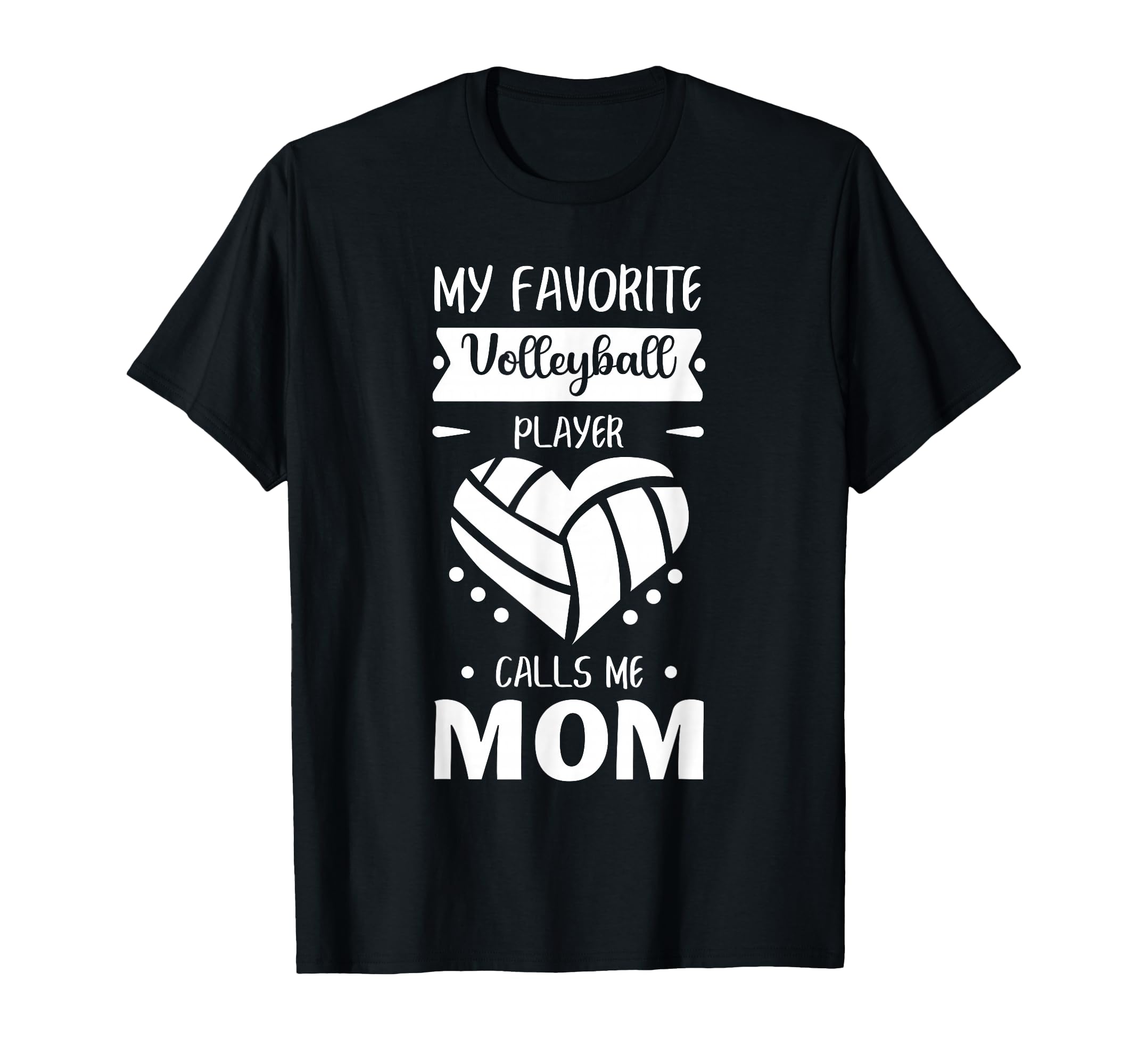My Favorite Volleyball Player T-Shirt - Casual Everyday Wear for Adults - T-Shirt, Sweatshirt, Hoodie