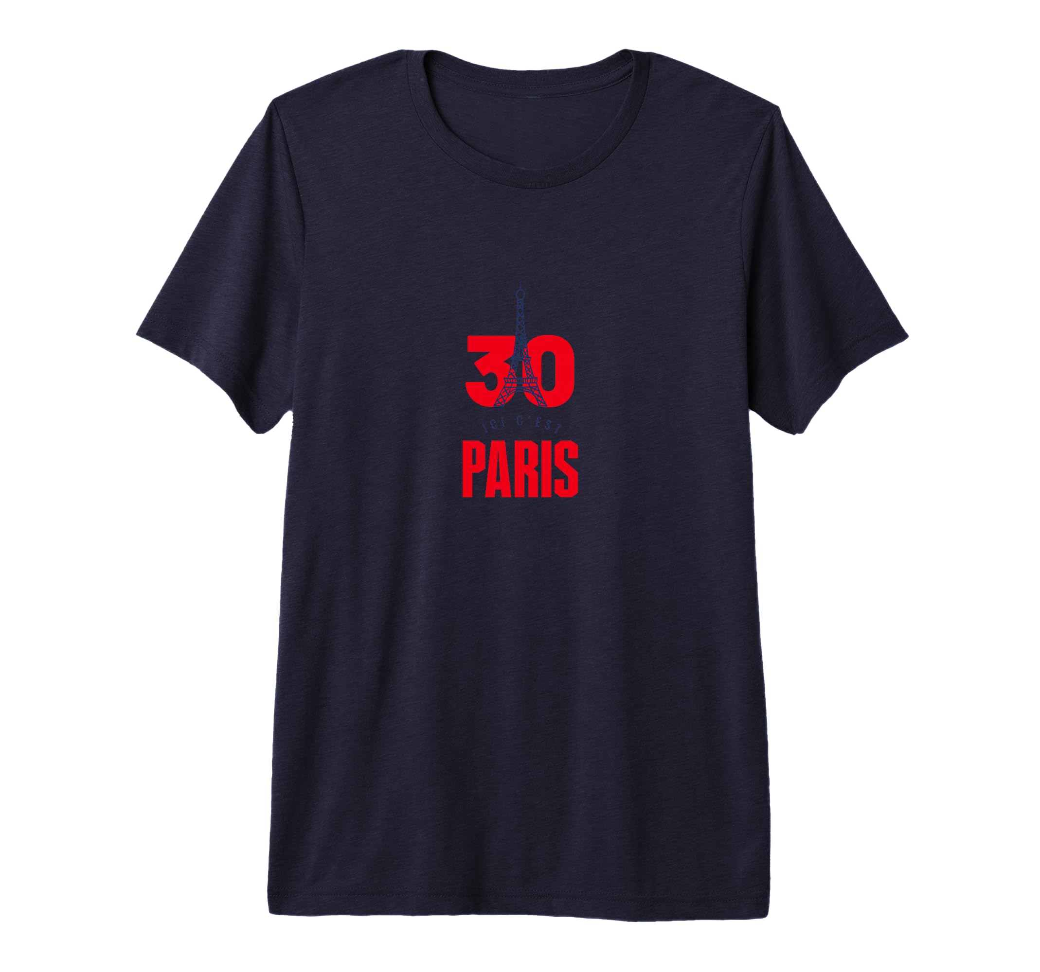 Ici Cest Paris 30 Soccer Fans T-Shirt - Fun Novelty Design Men Women - T-Shirt, Sweatshirt, Hoodie
