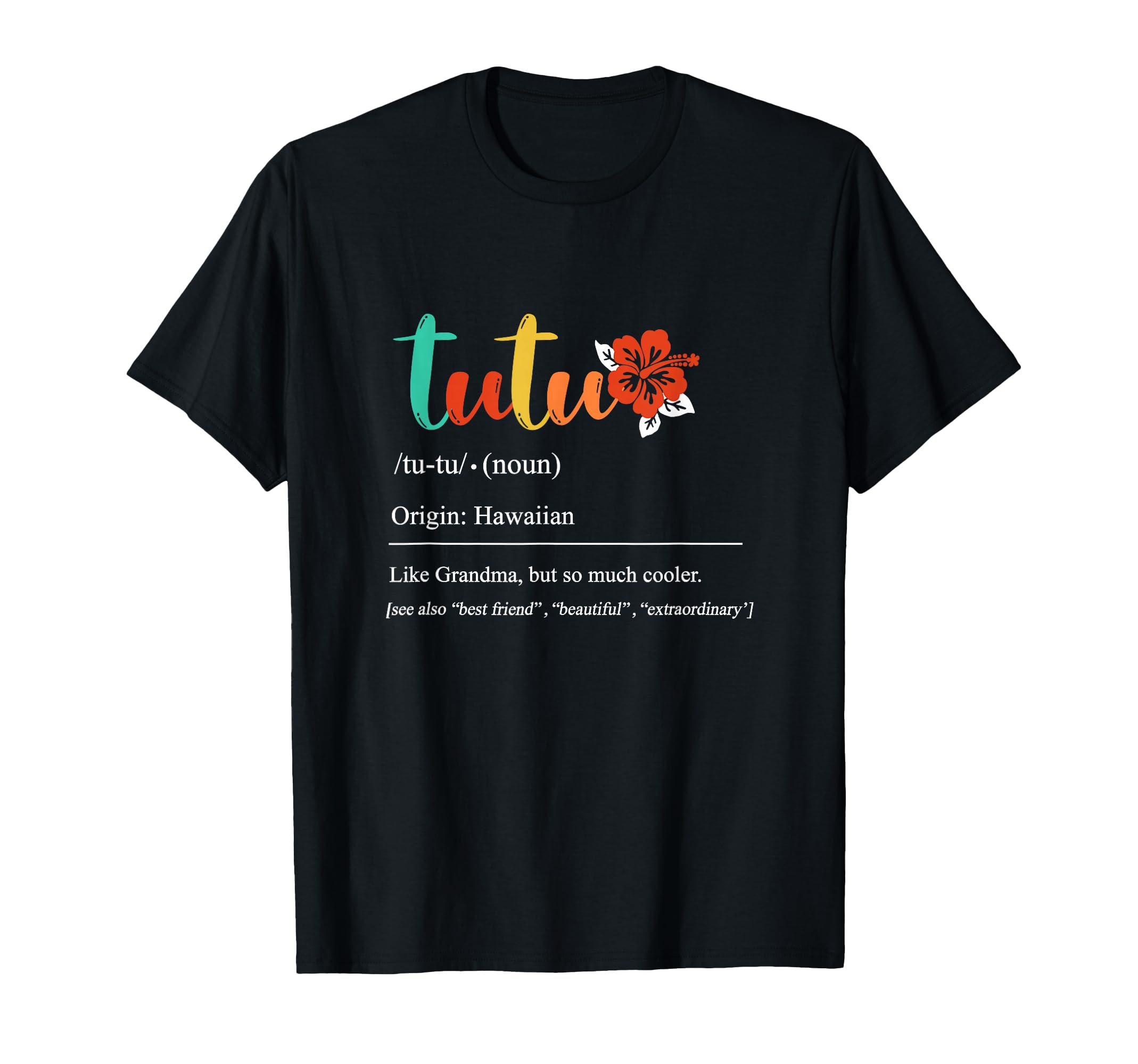 Tutu Definition Funny Hawaiian T-Shirt - Fun Novelty Design for Adults - T-Shirt, Sweatshirt, Hoodie