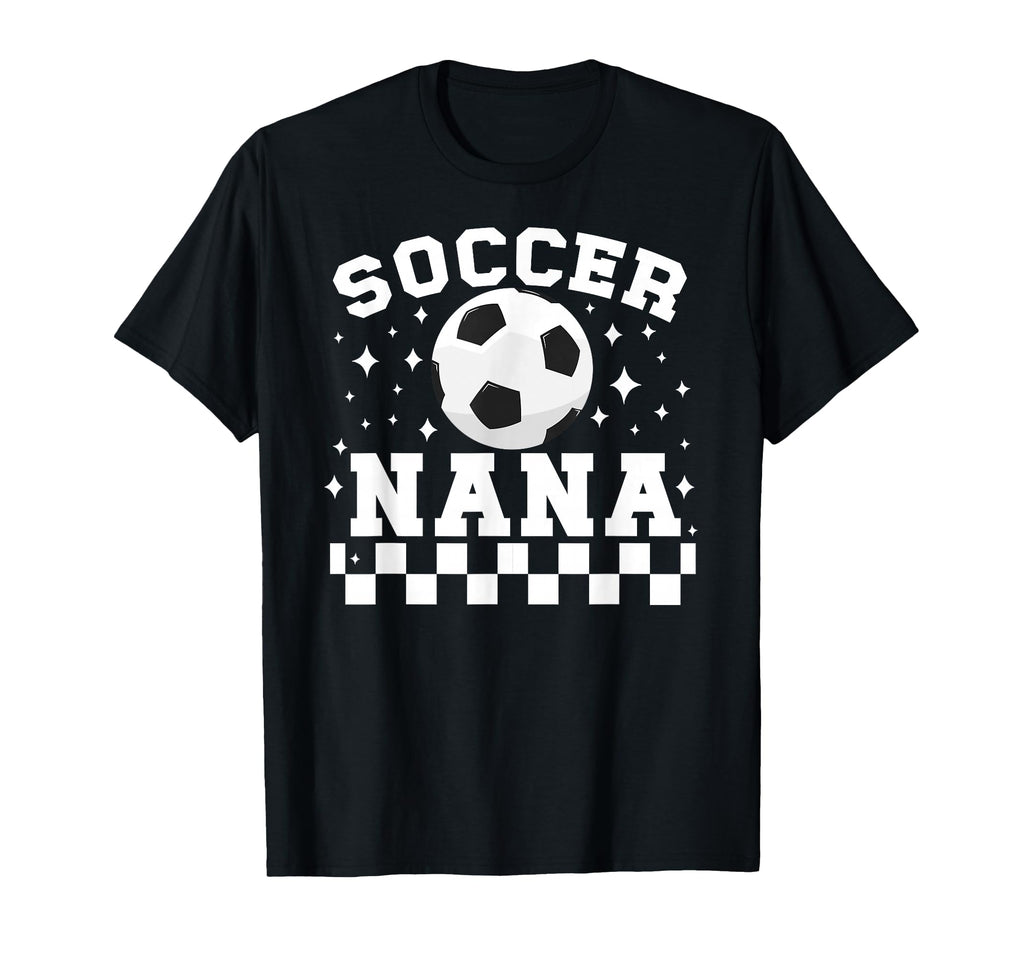 Soccer Nana Soccer Player Nana Soccer T-Shirt - Trendy Graphic Men Women - T-Shirt, Sweatshirt, Hoodie