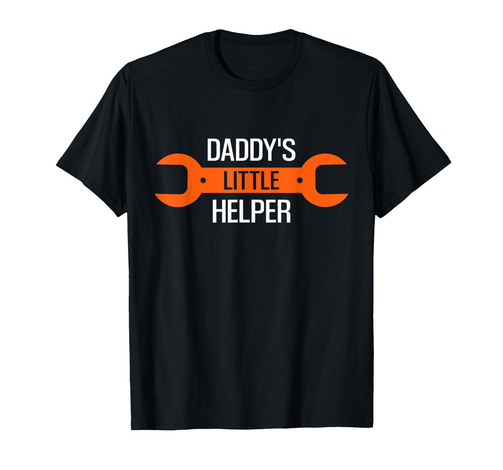 Daddys Little Helper Wrench T-Shirt - Casual Everyday Wear for Adults - T-Shirt, Sweatshirt, Hoodie