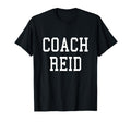Coach Reid Custom Soccer Baseball Team T-Shirt - Novelty Apparel Men Women - T-Shirt, Sweatshirt, Hoodie