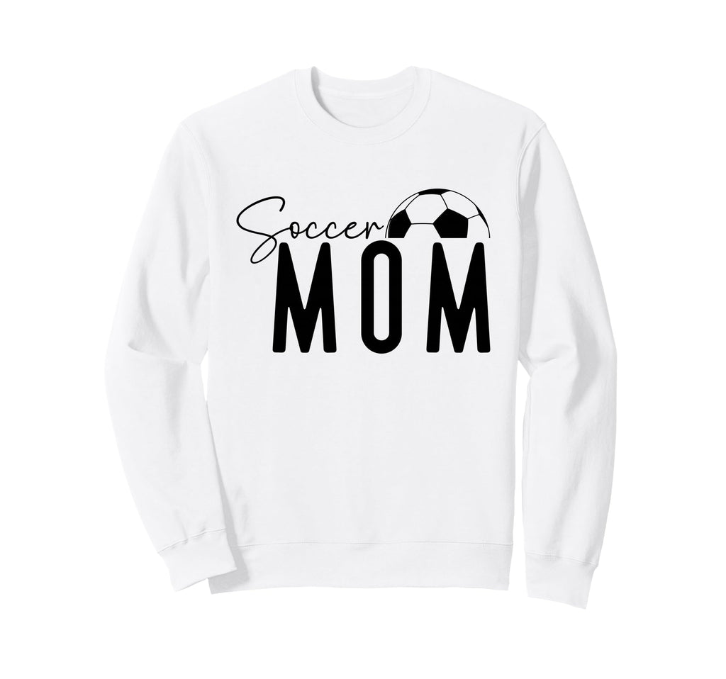 Soccer Mom Gifts Outfits Shop Sweatshirt - Graphic Print Men Women - T-Shirt, Sweatshirt, Hoodie
