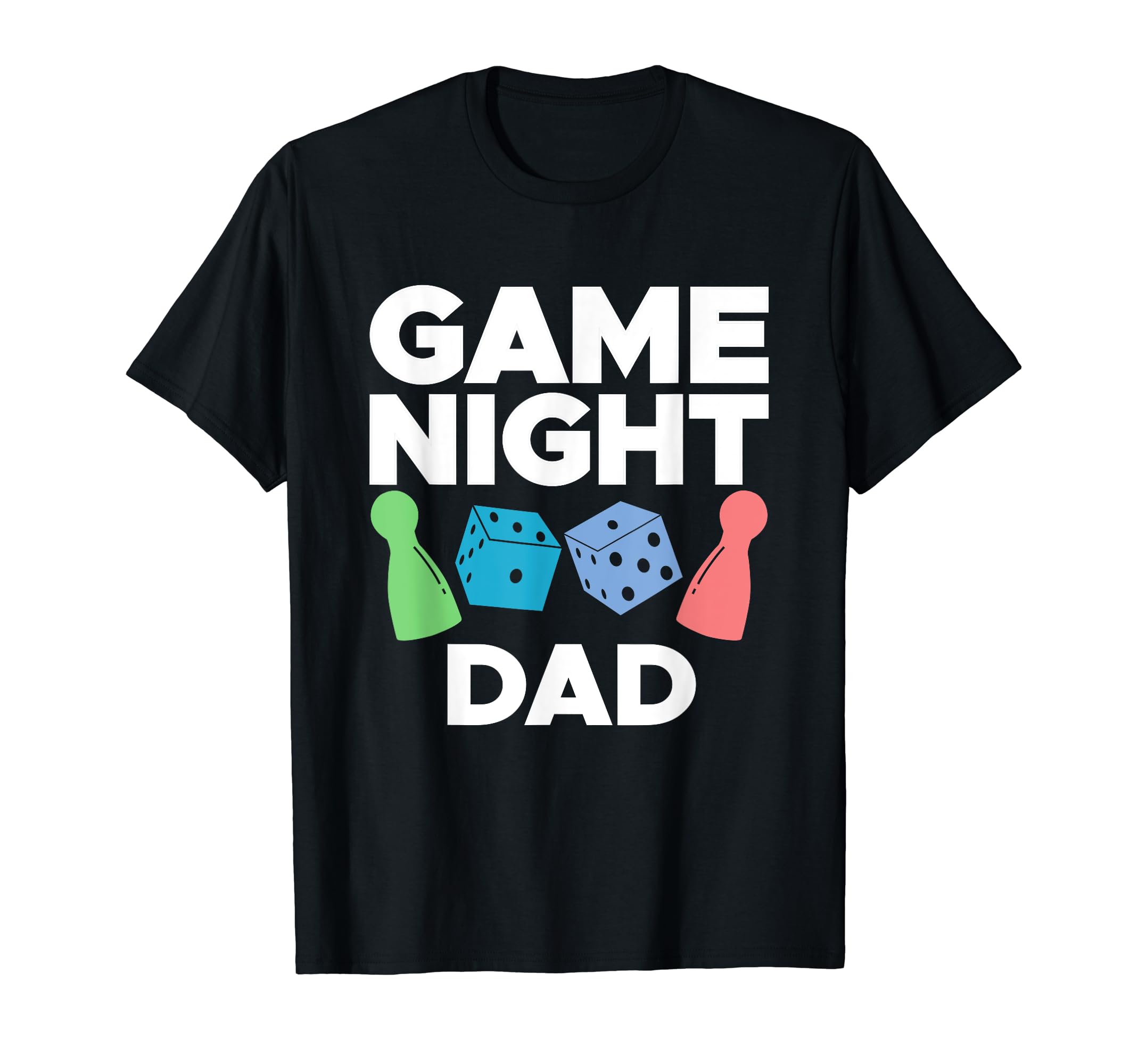 Game Night Dad Tabletop Board Games T-Shirt - Fun Novelty Design Unisex - T-Shirt, Sweatshirt, Hoodie
