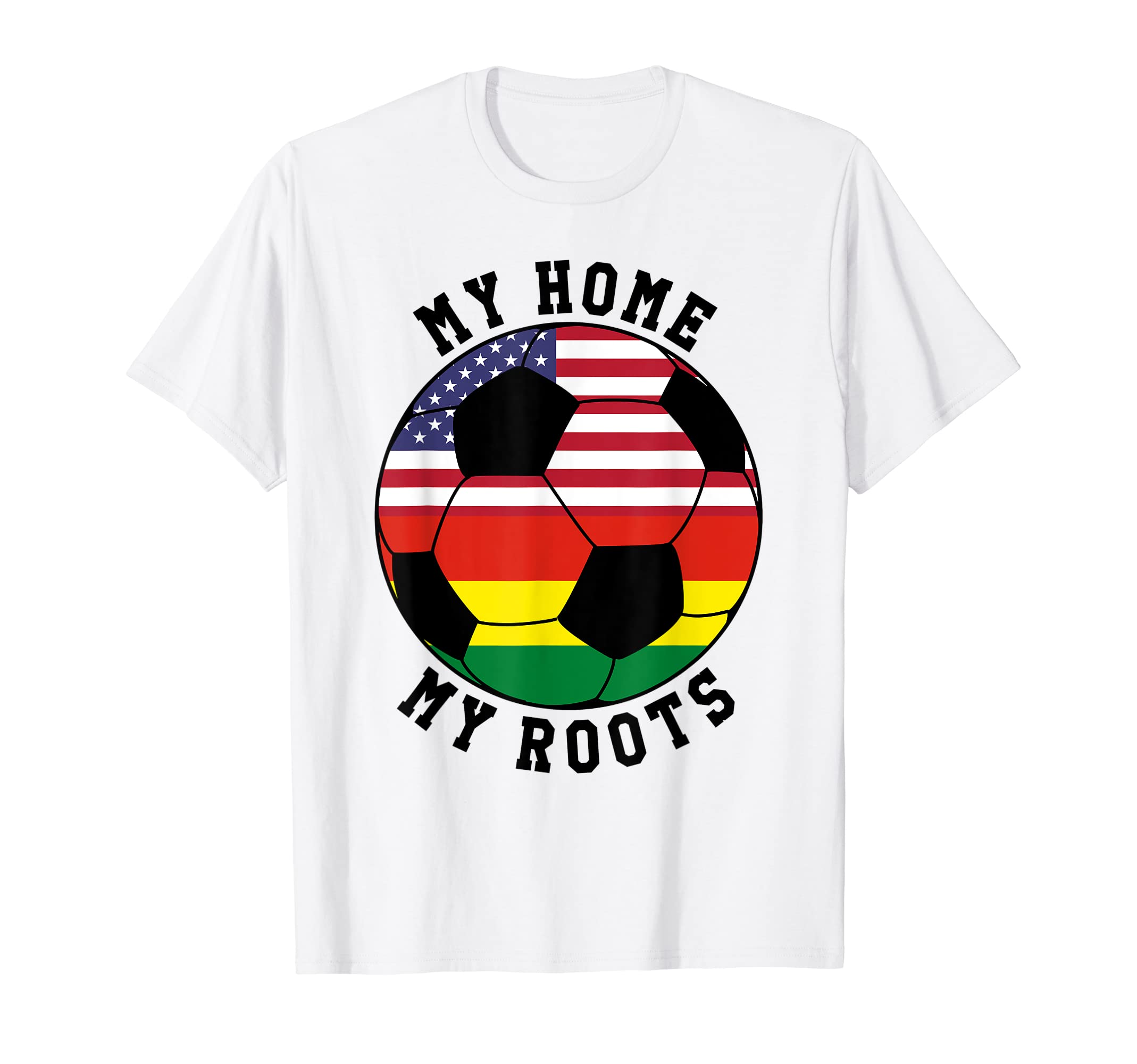 My Home My Roots Bolivia Flag Soccer T-Shirt - Novelty Apparel Unisex - T-Shirt, Sweatshirt, Hoodie