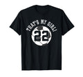 Thats My 22 Soccer Ball Player Coach Mom T-Shirt - Custom Art Print Unisex - T-Shirt, Sweatshirt, Hoodie