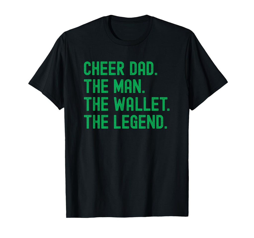 Cheer Dad Green Funny Cheerleading T-Shirt - Streetwear Style Men Women - T-Shirt, Sweatshirt, Hoodie