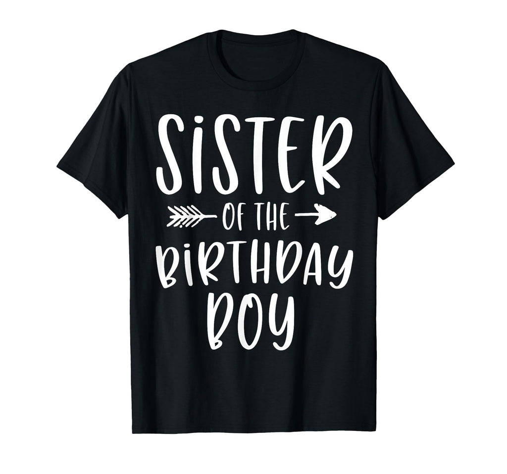 Sister Birthday Sibling Birthday Party T-Shirt - Novelty Apparel for Adults - T-Shirt, Sweatshirt, Hoodie