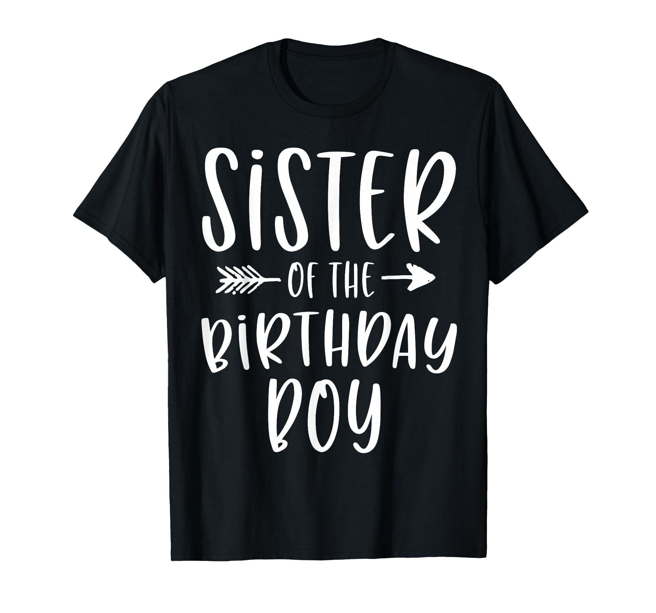 Sister Birthday Sibling Birthday Party T-Shirt - Novelty Apparel for Adults - T-Shirt, Sweatshirt, Hoodie