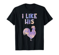 I Like Her Cat I Like His Cock T-Shirt - Streetwear Style for Adults - T-Shirt, Sweatshirt, Hoodie