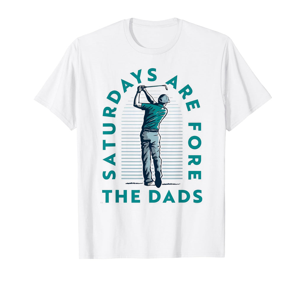 Saturdays Dads Golfer Fathers Day T-Shirt - Novelty Apparel for Adults - T-Shirt, Sweatshirt, Hoodie