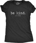 Womens Be Kind of A Bitch Funny Advice Offensive - Adult & Kids T-Shirts, Sweatshirts & Hoodies apparel design preview 1