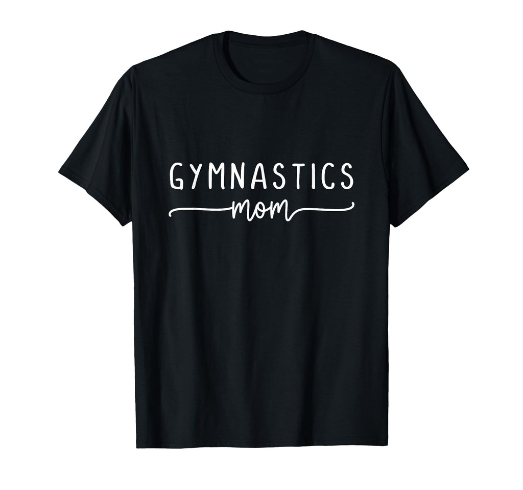 Gymnastics Mom Proud Sports Parent T-Shirt - Unique Graphic Men Women - T-Shirt, Sweatshirt, Hoodie