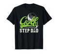 Golf Step Dad Golf Player T-Shirt - Casual Everyday Wear for Adults - T-Shirt, Sweatshirt, Hoodie