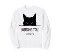 Cat Judging You Silently Sweatshirt - Casual Everyday Wear for Adults - T-Shirt, Sweatshirt, Hoodie