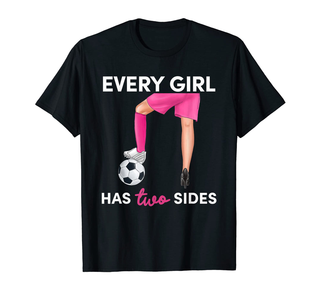 Every Has Two Sides Cleats High Heels T-Shirt - Unique Graphic Men Women - T-Shirt, Sweatshirt, Hoodie