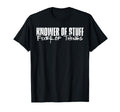 Knower Stuff Fixer Things Funny Dad T-Shirt - Novelty Apparel for Adults - T-Shirt, Sweatshirt, Hoodie